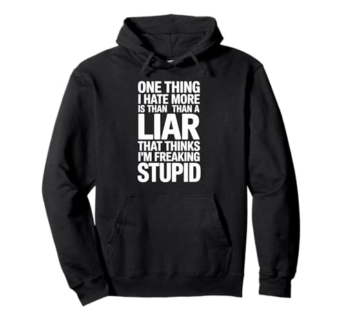 Sarkastisches Sprichwort, Hasslügner, Denkt, ich Bin verdammte Frauen und Männer Pullover Hoodie Sarkastisches Sprichwort, Hasslügner, Denkt, ich Bin verdammte Frauen und Männer Pullover Hoodie von Funny Bold Quote Humor Joke Attitude Statement