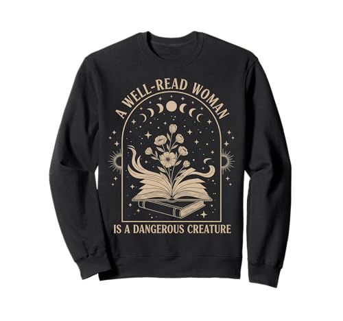 A Well Read Woman Gothic Reader Feminist Empowerment Sweatshirt von Funny Book Enthusiast Bookworm Story Lovers