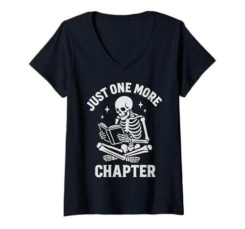 Damen Bookworm Just One More Chapter Skelett Lustiges Design T-Shirt mit V-Ausschnitt von Funny Book Enthusiast Bookworm Story Lovers