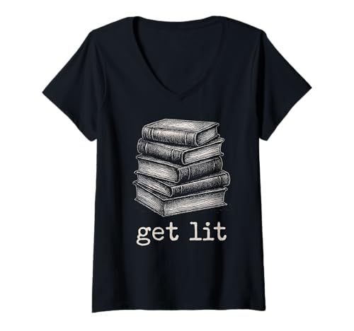 Damen Get Lit Bibliophiler Humor Liebhaber klassischer Literatur T-Shirt mit V-Ausschnitt von Funny Book Enthusiast Bookworm Story Lovers
