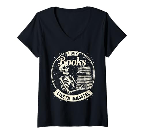 Damen I Buy Books Like I'm Immortal Halloween Bookworm T-Shirt mit V-Ausschnitt von Funny Book Enthusiast Bookworm Story Lovers