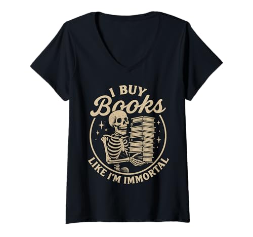 Damen I Buy Books Like I'm Immortal Witchy Reader Bookworm T-Shirt mit V-Ausschnitt von Funny Book Enthusiast Bookworm Story Lovers