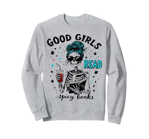 Good Girls Read Spicy Books Romance Reader Halloween-Kostüm Sweatshirt von Funny Book Enthusiast Bookworm Story Lovers