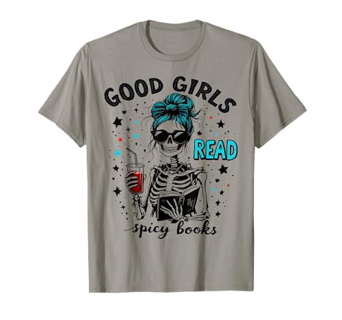 Good Girls Read Spicy Books Romance Reader Halloween-Kostüm T-Shirt von Funny Book Enthusiast Bookworm Story Lovers