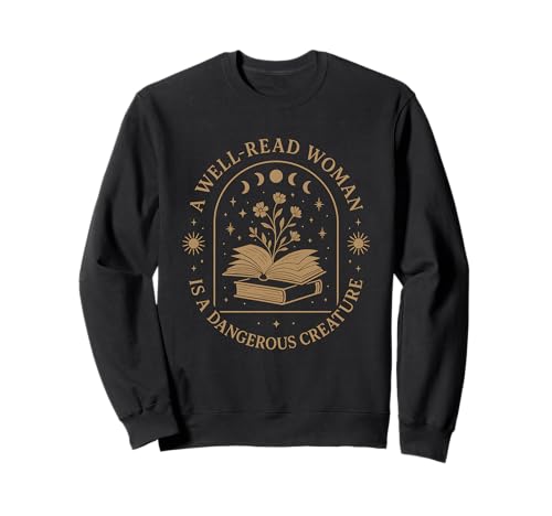 Gothic Feminist Book Lover A Well Read Woman Empowerment Sweatshirt von Funny Book Enthusiast Bookworm Story Lovers