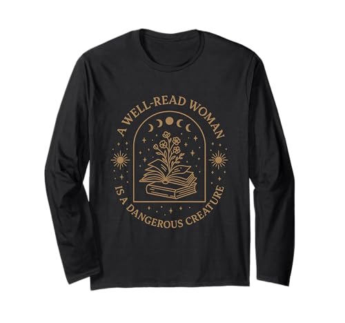Mystical Feminist Literary Zitat A Well Read Woman Power Langarmshirt von Funny Book Enthusiast Bookworm Story Lovers