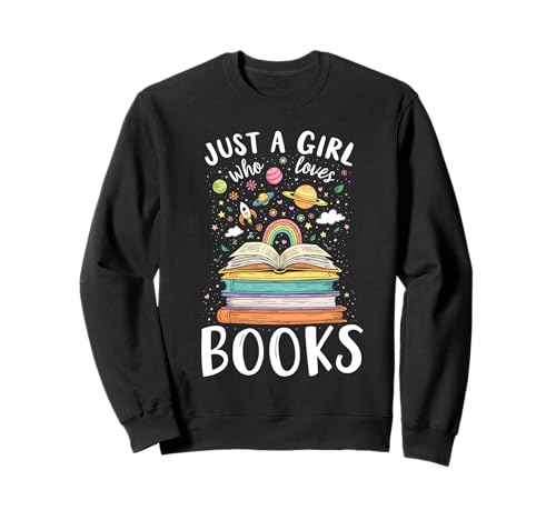 Nur EIN Mädchen, das Bücher liebt Feminine Leserin Süßer Bücherwurm Sweatshirt von Funny Book Enthusiast Bookworm Story Lovers