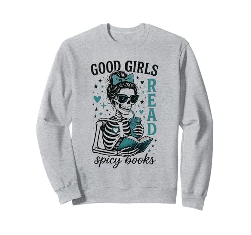 Romance Reader Good Girls Read Spicy Books Halloween Kostüm Sweatshirt von Funny Book Enthusiast Bookworm Story Lovers