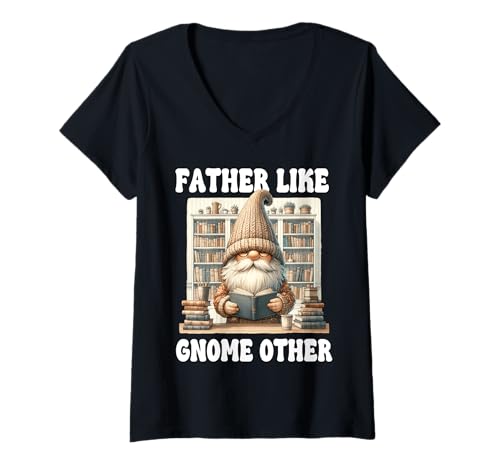 Damen Fathers Day GNOME for Dad Reading Books Funny Dad Saying T-Shirt mit V-Ausschnitt von Funny Book Reading Themed Gifts For Gnome Lovers
