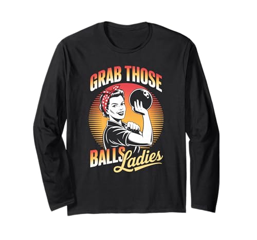 Grab Those Balls Damen Bowling Retro für Frauen Langarmshirt von Funny Bowling Team