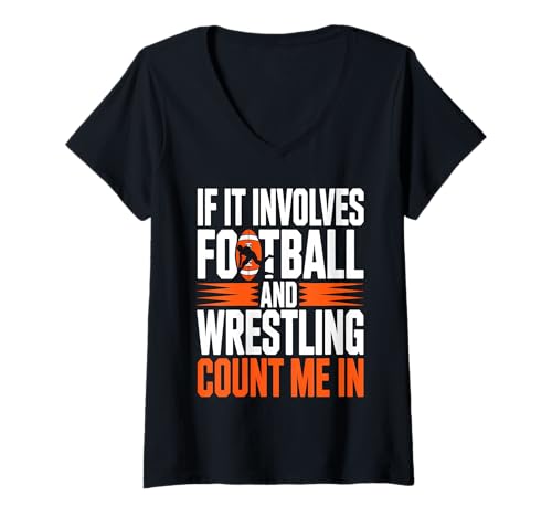 Damen If It Involves Football and Wrestling Count Me In Wrestler T-Shirt mit V-Ausschnitt Damen If It Involves Football and Wrestling Count Me In Wrestler T-Shirt mit V-Ausschnitt von Funny Boys Wrestling Graphics Tees