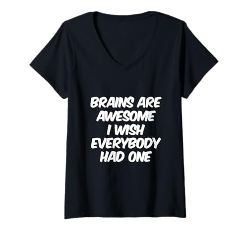 Damen Lustige Gehirnmeme-Gehirne sind großartig, ich wünschte, jeder hätte eines T-Shirt mit V-Ausschnitt Damen Lustige Gehirnmeme-Gehirne sind großartig, ich wünschte, jeder hätte eines T-Shirt mit V-Ausschnitt von Funny Brain Quotes Funny Brains Are Awesome Shirt