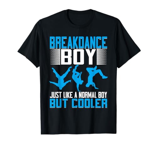Breakdance Boy wie ein normaler Junge, aber cooler T-Shirt von Funny Breakdance Gifts For Breakdancers