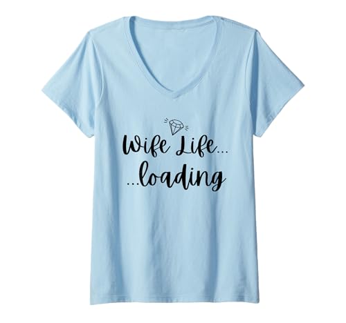 Damen Wife Life Loading Bachelorette Party T-Shirt mit V-Ausschnitt Damen Wife Life Loading Bachelorette Party T-Shirt mit V-Ausschnitt von Funny Bride