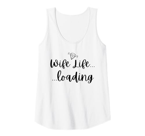 Damen Wife Life Loading Bachelorette Party Tank Top Damen Wife Life Loading Bachelorette Party Tank Top von Funny Bride