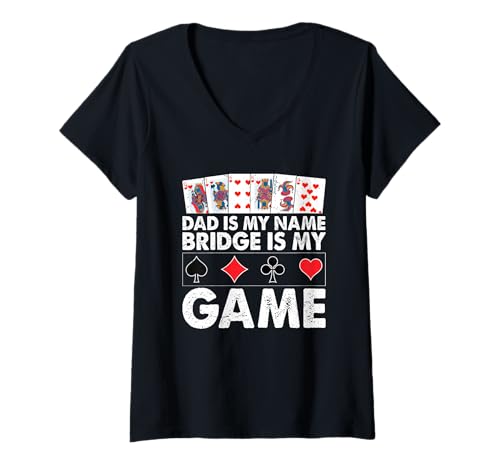 Damen Dad is My Name Bridge is My Game Lustiges Vater-Kartenspiel T-Shirt mit V-Ausschnitt Damen Dad is My Name Bridge is My Game Lustiges Vater-Kartenspiel T-Shirt mit V-Ausschnitt von Funny Bridge Player Cardplay Humor Jokes