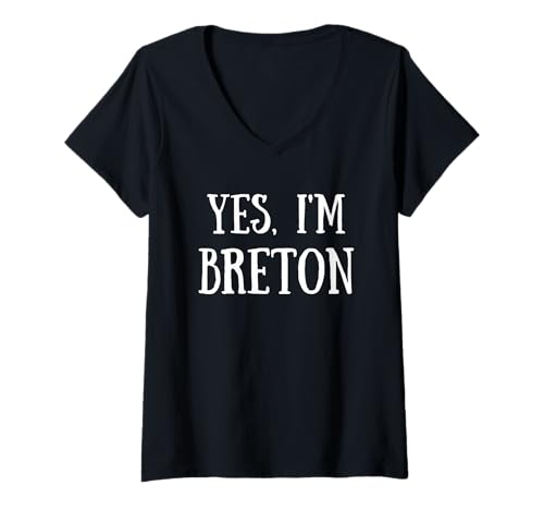 Damen Cute Yes, I'm Breton Brittany Bretoned Breizhiz T-Shirt mit V-Ausschnitt Damen Cute Yes, I'm Breton Brittany Bretoned Breizhiz T-Shirt mit V-Ausschnitt von Funny Brittany Breton Gift Ideas