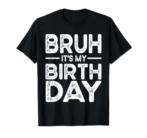 Lustiger Bruder Es ist Mein Geburtstag für Jungen Lustig Sarkastisch T-Shirt Lustiger Bruder Es ist Mein Geburtstag für Jungen Lustig Sarkastisch T-Shirt von Funny Bruh It's My Birthday Gifts