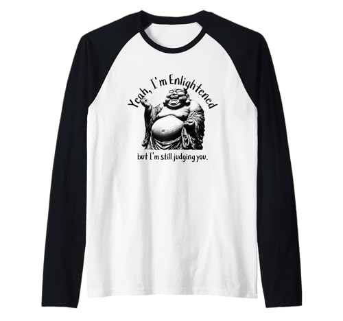Herren Lustiger Buddha Laughing Yeah I'm Enlightened still Judging You Raglan Herren Lustiger Buddha Laughing Yeah I'm Enlightened still Judging You Raglan von Funny Buddha Joke Shirts by Southerngal