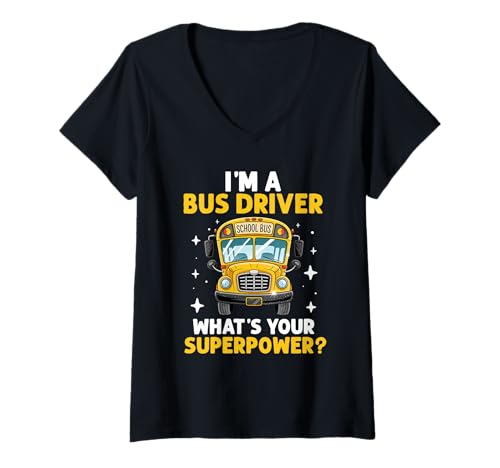 Damen I'm a Bus Driver What's Your Superpower? Lustiger Schulbus T-Shirt mit V-Ausschnitt von Funny Bus Driver Designs