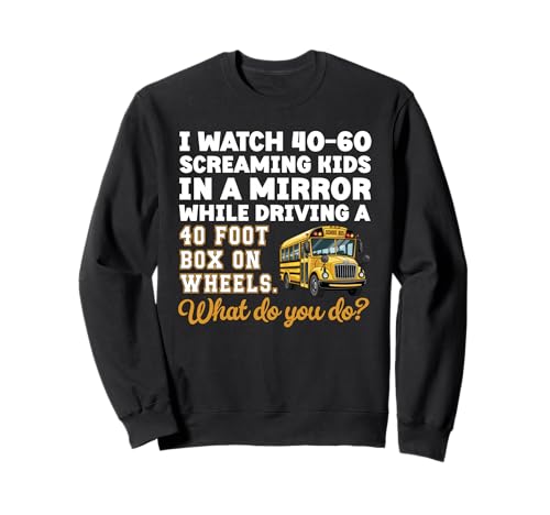 Lustiger Schulbusfahrer schreiend Kinder im Spiegel Sweatshirt Lustiger Schulbusfahrer schreiend Kinder im Spiegel Sweatshirt von Funny Bus Driver Designs