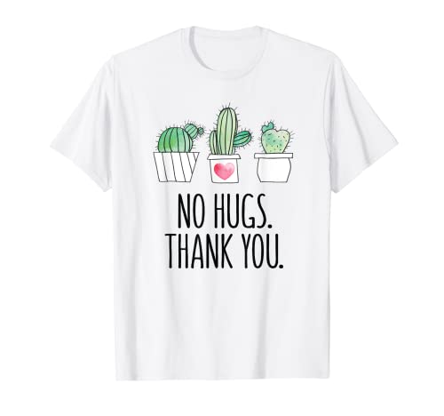 No Hugs Cactus Shirt Women Kids Men Gardening Gardener T-Shirt von Funny Cactus T-shirt Co