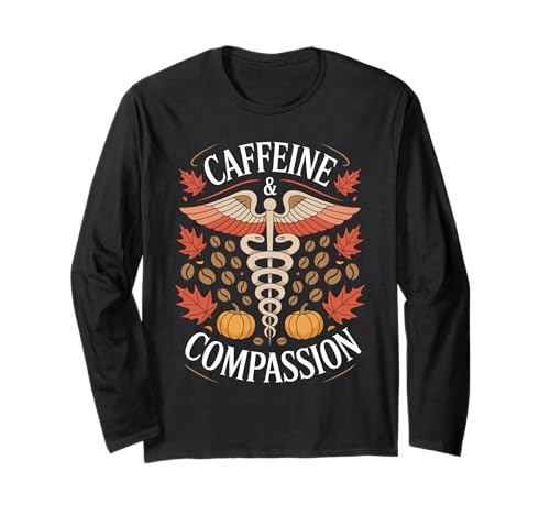 Koffein & Mitgefühl Krankenschwester Herbst Medical Crew Frauen Langarmshirt Koffein & Mitgefühl Krankenschwester Herbst Medical Crew Frauen Langarmshirt von Funny Caffeine Compassion Medical Nurse Women Men
