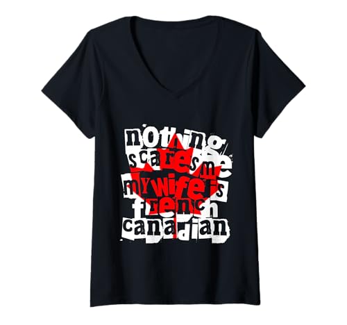 Damen Nichts Macht Mir Angst, Meine Frau ist französisch-kanadischer Humor T-Shirt mit V-Ausschnitt Damen Nichts Macht Mir Angst, Meine Frau ist französisch-kanadischer Humor T-Shirt mit V-Ausschnitt von Funny Canadian Wife Humor French Canadian