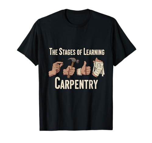 Lernschreinerei Lustiges Holzbearbeitungswerkzeug Witz für Männer Frauen T-Shirt Lernschreinerei Lustiges Holzbearbeitungswerkzeug Witz für Männer Frauen T-Shirt von Funny Carpenter Humor Tools Woodworking