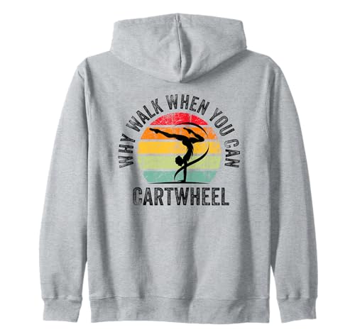Why Walk When You Can Cartwheel Gymnast Girls Gymnastics Kapuzenjacke von Funny Cartwheel Spirit Gymnast Gymnastics Girl