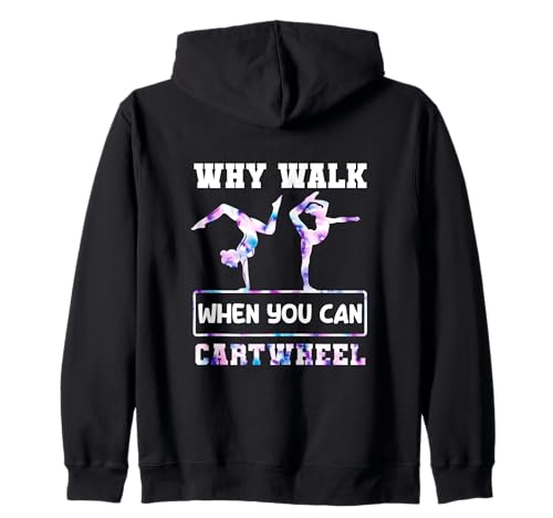Why Walk When You Can Cartwheel Gymnast Girls Gymnastics Kapuzenjacke Why Walk When You Can Cartwheel Gymnast Girls Gymnastics Kapuzenjacke von Funny Cartwheel Spirit Gymnast Gymnastics Girl