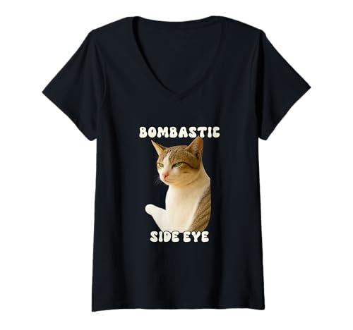 Damen Bombastic Side Eye Funny Cat Meme Sarcastic Cat Joke T-Shirt mit V-Ausschnitt von Funny Cat Bombastic Side Eye Novelty Tops ...