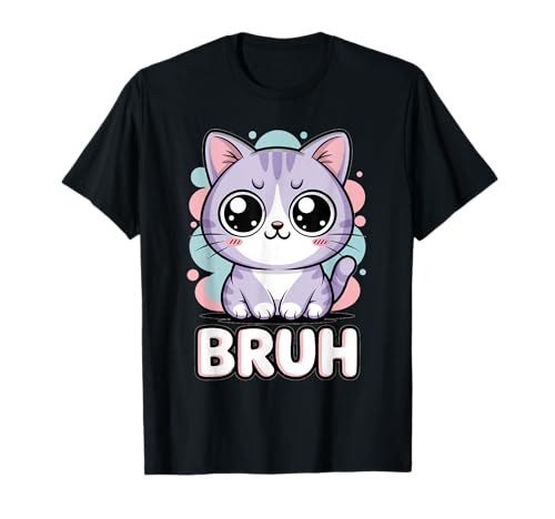 Lustige Katze Bruh Kawaii Meme Katze für Jungen, Mädchen, Männer & Frauen T-Shirt von Funny Cat Bruh Kawaii Meme