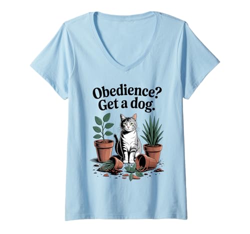 Damen Gehorsamkeit Get A Dog Katzenliebhaber Kätzchen Lustige Katze T-Shirt mit V-Ausschnitt Damen Gehorsamkeit Get A Dog Katzenliebhaber Kätzchen Lustige Katze T-Shirt mit V-Ausschnitt von Funny Cat Designs For Men & Women