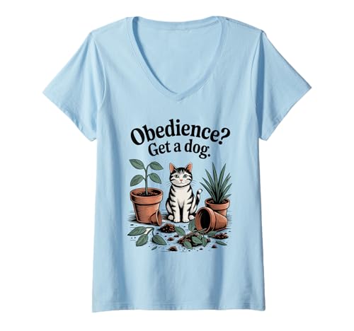Damen Gehorsamkeit Get A Dog Katzenliebhaber Kätzchen Lustige Katze T-Shirt mit V-Ausschnitt Damen Gehorsamkeit Get A Dog Katzenliebhaber Kätzchen Lustige Katze T-Shirt mit V-Ausschnitt von Funny Cat Designs For Men & Women