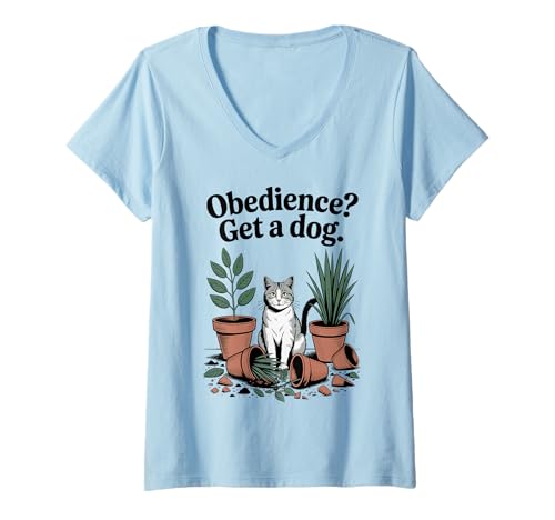 Damen Gehorsamkeit Get A Dog Katzenliebhaber Kätzchen Lustige Katze T-Shirt mit V-Ausschnitt Damen Gehorsamkeit Get A Dog Katzenliebhaber Kätzchen Lustige Katze T-Shirt mit V-Ausschnitt von Funny Cat Designs For Men & Women