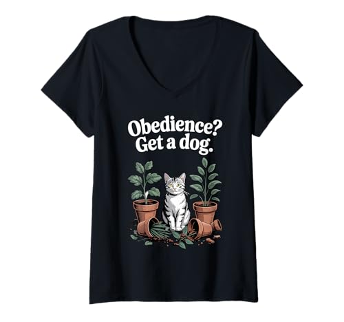 Damen Gehorsamkeit Get A Dog Katzenliebhaber Kätzchen Lustige Katze T-Shirt mit V-Ausschnitt Damen Gehorsamkeit Get A Dog Katzenliebhaber Kätzchen Lustige Katze T-Shirt mit V-Ausschnitt von Funny Cat Designs For Men & Women