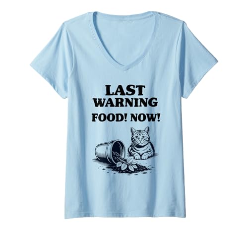 Damen Letzte Warnung Food Now Cats Lover Plant Kitten Lustige Katze T-Shirt mit V-Ausschnitt Damen Letzte Warnung Food Now Cats Lover Plant Kitten Lustige Katze T-Shirt mit V-Ausschnitt von Funny Cat Designs For Men & Women