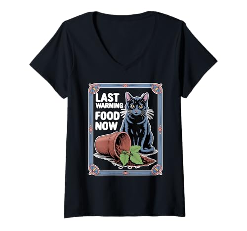 Damen Letzte Warnung Food Now Cats Lover Plant Lustige Katze T-Shirt mit V-Ausschnitt Damen Letzte Warnung Food Now Cats Lover Plant Lustige Katze T-Shirt mit V-Ausschnitt von Funny Cat Designs For Men & Women