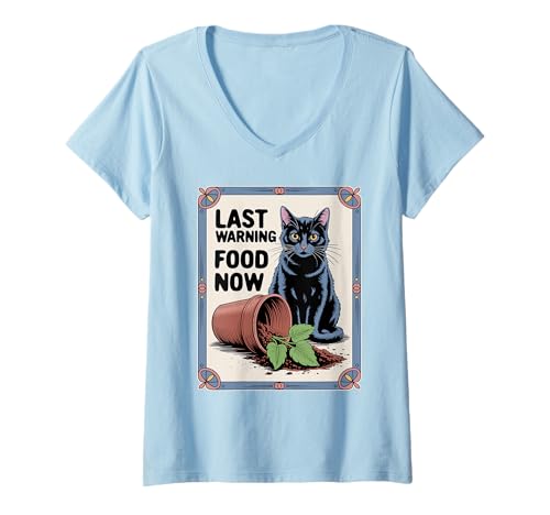 Damen Letzte Warnung Food Now Cats Lover Plant Kitten Lustige Katze T-Shirt mit V-Ausschnitt Damen Letzte Warnung Food Now Cats Lover Plant Kitten Lustige Katze T-Shirt mit V-Ausschnitt von Funny Cat Designs For Women & Men