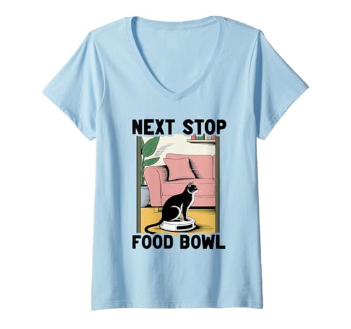 Damen Next Stop Futternapf Roboter Staubsauger Lustige Katze T-Shirt mit V-Ausschnitt von Funny Cat Designs