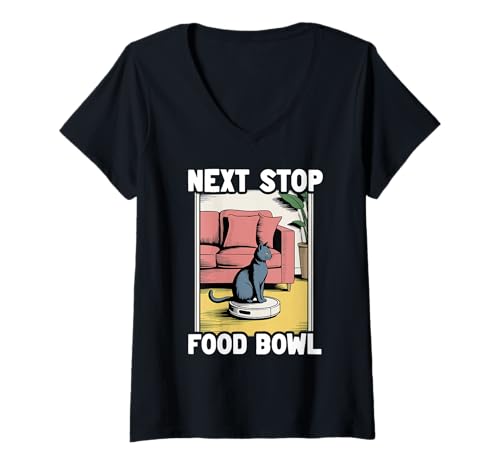 Damen Next Stop Futternapf Roboter Staubsauger Lustige Katze T-Shirt mit V-Ausschnitt von Funny Cat Designs