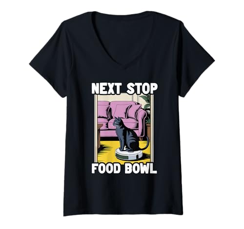 Damen Next Stop Futternapf Roboter Staubsauger Lustige Katze T-Shirt mit V-Ausschnitt von Funny Cat Designs