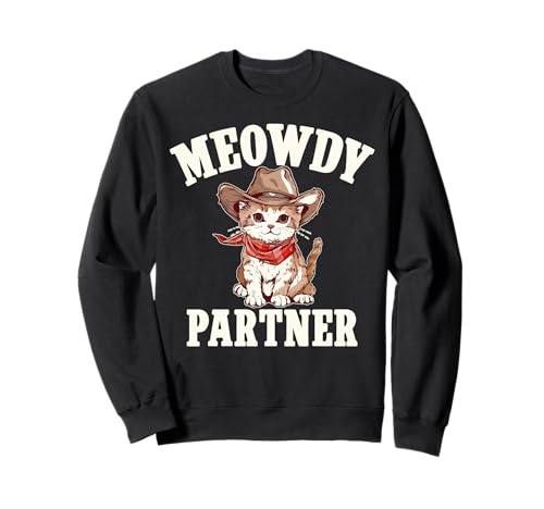 Meowdy Partner Lustige Katze für Männer Frauen Sweatshirt von Funny Cat Feline Lover Products