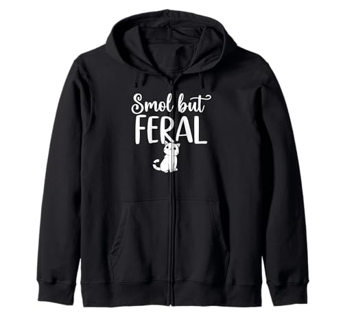 Smol but Feral Lustige Katze für Männer Frauen Kapuzenjacke von Funny Cat Feline Lover Products