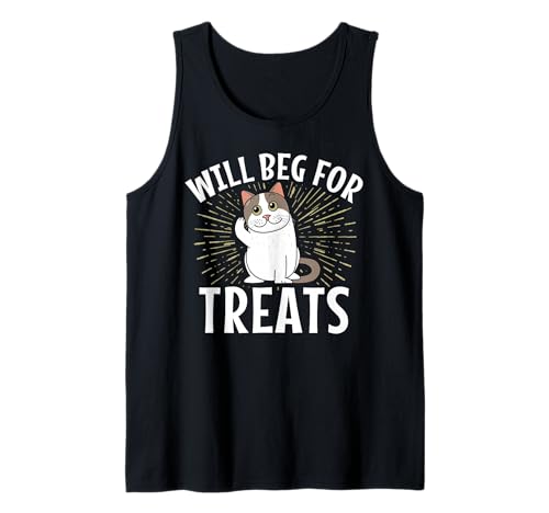 Will Beg for Treats Lustige Katze für Männer und Frauen. Tank Top von Funny Cat Feline Lover Products