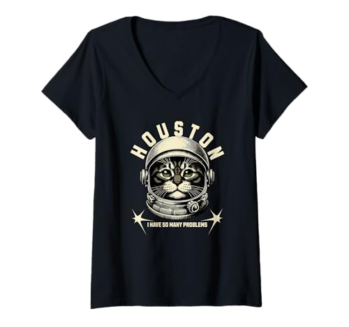 Damen Houston I Have So Many Problems Lustige Katze im Weltraum T-Shirt mit V-Ausschnitt Damen Houston I Have So Many Problems Lustige Katze im Weltraum T-Shirt mit V-Ausschnitt von Funny Cat Galaxy Meme
