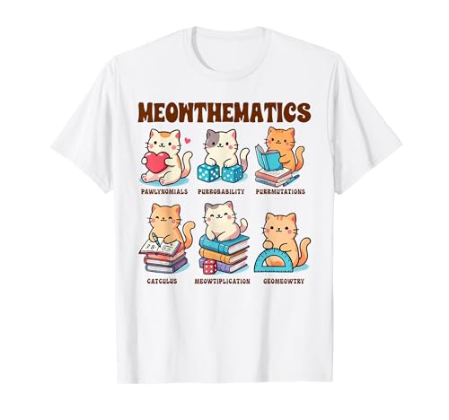 Mathematiklehrer Mathematikliebhaber Katze Mama Mathematik Meowthematik T-Shirt Mathematiklehrer Mathematikliebhaber Katze Mama Mathematik Meowthematik T-Shirt von Funny Cat Lover Pi Day Mathematician