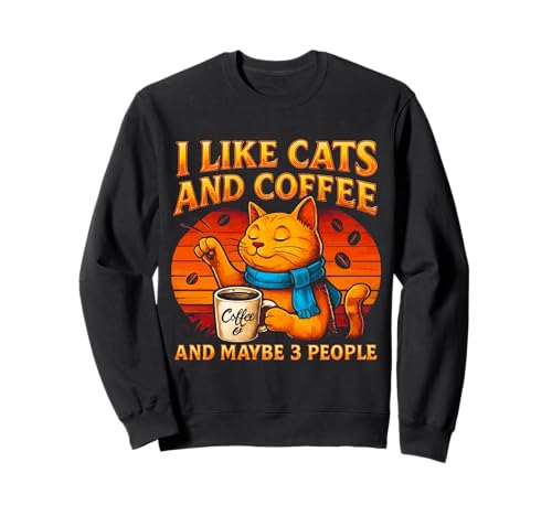 Ich mag Katzen und Kaffee und vielleicht lustige Katzenliebhaberinnen und Mädchen Sweatshirt von Funny Cat Lovers Cat Lady Apparel Co.