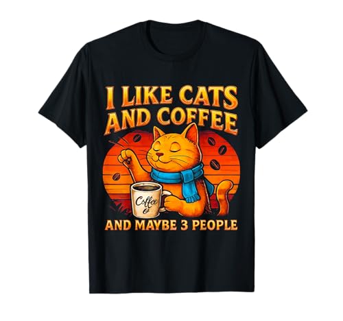 Ich mag Katzen und Kaffee und vielleicht lustige Katzenliebhaberinnen und Mädchen T-Shirt Ich mag Katzen und Kaffee und vielleicht lustige Katzenliebhaberinnen und Mädchen T-Shirt von Funny Cat Lovers Cat Lady Apparel Co.